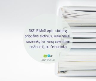 SKELBIMAS APIE  SIŪLYMĄ PRIPAŽINTI STATINIUS, KURIE NETURI  SAVININKŲ  (AR KURIŲ SAVININKAI...
