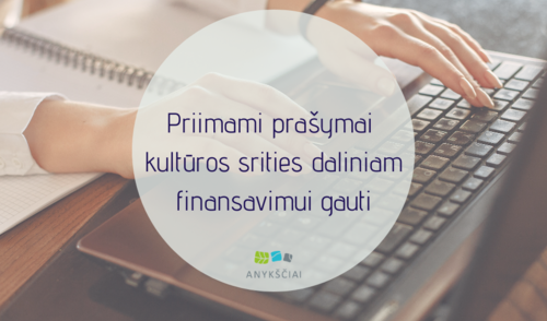 Priimami prašymai kultūros srities daliniam finansavimui gauti