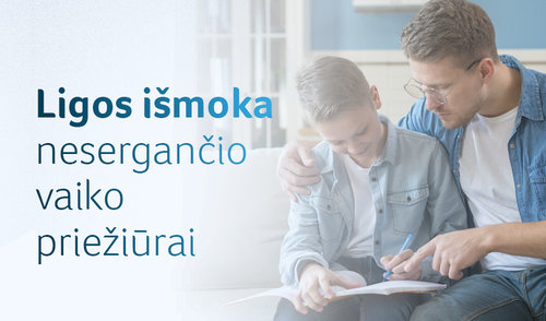 Kokiais atvejais tėvams skiriama ligos išmoka už nesergančio vaiko priežiūrą?