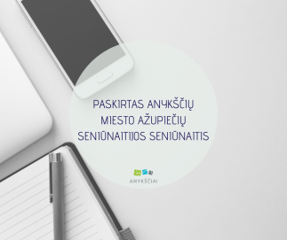 PASKIRTAS ANYKŠČIŲ MIESTO AŽUPIEČIŲ SENIŪNAITIJOS SENIŪNAITIS