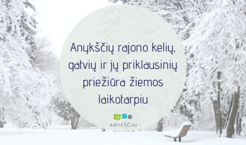 Anykščių rajono kelių, gatvių ir jų priklausinių priežiūra žiemos laikotarpiu 