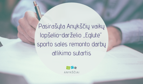 Pasirašyta Anykščių vaikų lopšelio-darželio „Eglutė“ sporto salės remonto darbų atlikimo sutartis