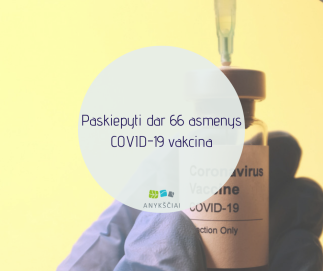 Paskiepyti dar 66 asmenys COVID-19 vakcina