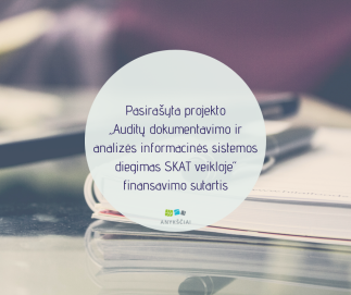 Pasirašyta projekto „Auditų dokumentavimo ir analizės informacinės sistemos diegimas SKAT...