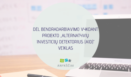 DĖL BENDRADARBIAVIMO VYKDANT PROJEKTO „ALTERNATYVIŲ INVESTICIJŲ DETEKTORIUS (AID)“ VEIKLAS