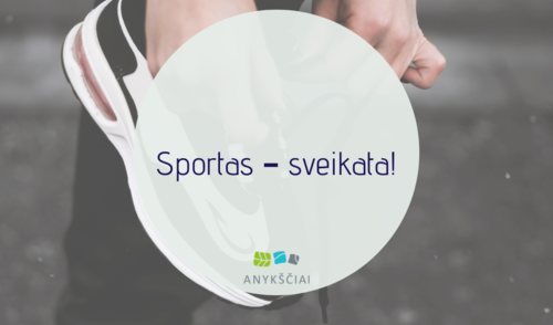 Sportas – sveikata!