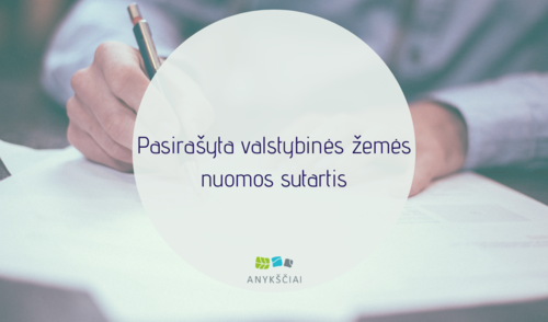Pasirašyta valstybinės žemės nuomos sutartis