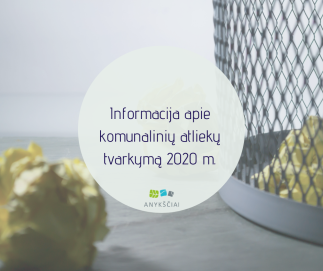 Informacija apie komunalinių atliekų tvarkymą 2020 m.