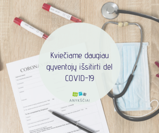 Kviečiame daugiau gyventojų išsitirti dėl COVID-19