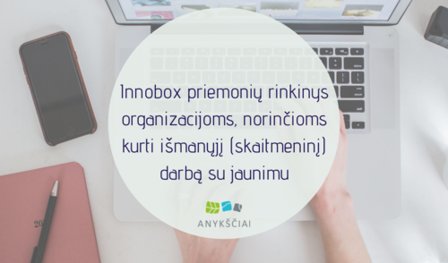 Innobox priemonių rinkinys organizacijoms, norinčioms kurti išmanųjį (skaitmeninį) darbą su jaunimu