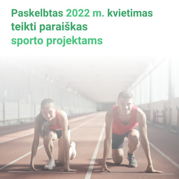 Švietimo, mokslo ir sporto ministerija paskelbė 2022 m. kvietimą teikti paraiškas sporto...