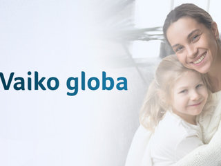 Vaiko globa: ką svarbu žinoti 2022 metais?
