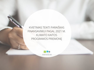 Kvietimas teikti paraiškas finansavimui pagal 2021 m. Klimato kaitos programos priemonę 
