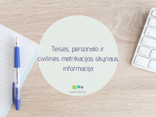 TEISĖS, PERSONALO IR CIVILINĖS METRIKACIJOS SKYRIAUS INFORMACIJA