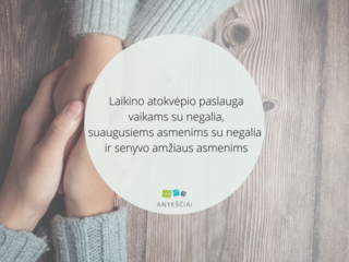 Kviečiame pasinaudoti  laikino atokvėpio paslauga 