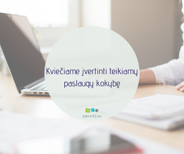 Kviečiame įvertinti teikiamų paslaugų kokybę