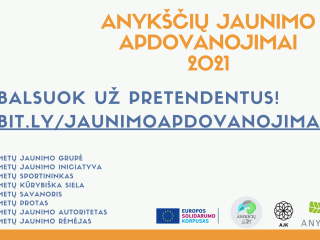 BALSAVIMAS UŽ PRETENDENTUS LAIMĖTI ANYKŠČIŲ JAUNIMO APDOVANOJIMUS 2021!