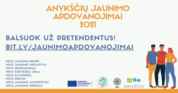 BALSAVIMAS UŽ PRETENDENTUS LAIMĖTI ANYKŠČIŲ JAUNIMO APDOVANOJIMUS 2021!