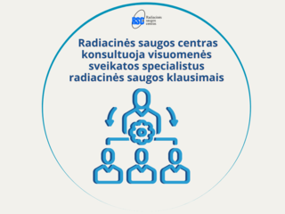 Radiacinės saugos centras konsultuoja visuomenės sveikatos specialistus radiacinės saugos klausimais