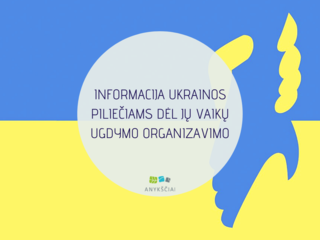 INFORMACIJA UKRAINOS PILIEČIAMS DĖL JŲ VAIKŲ UGDYMO ORGANIZAVIMO