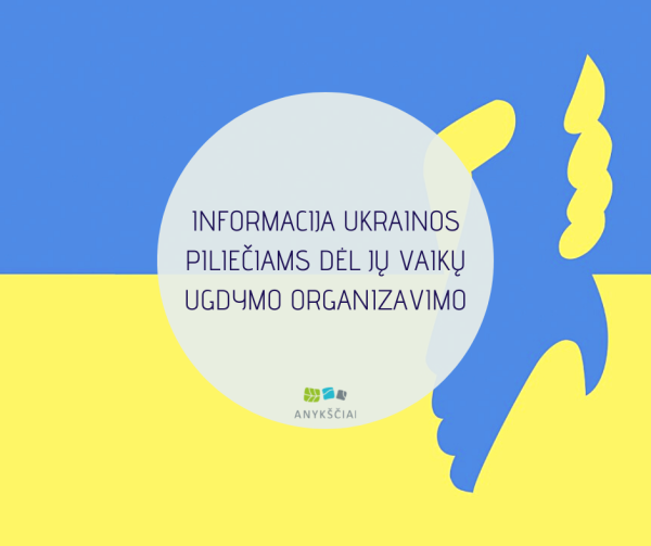 INFORMACIJA UKRAINOS PILIEČIAMS DĖL JŲ VAIKŲ UGDYMO ORGANIZAVIMO