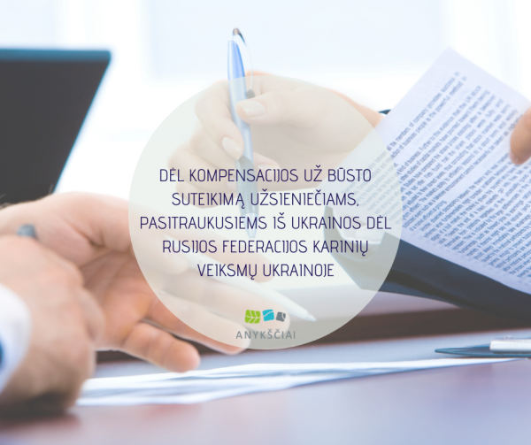 DĖL KOMPENSACIJOS UŽ BŪSTO SUTEIKIMĄ UŽSIENIEČIAMS, PASITRAUKUSIEMS IŠ UKRAINOS DĖL RUSIJOS...