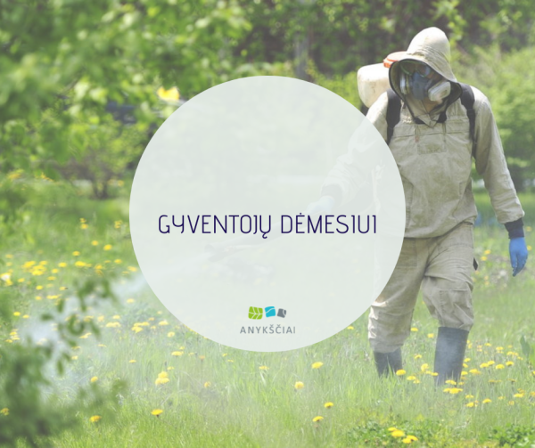 GYVENTOJŲ DĖMESIUI