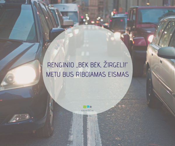 RENGINIO „BĖK BĖK, ŽIRGELI!“ METU BUS RIBOJAMAS EISMAS