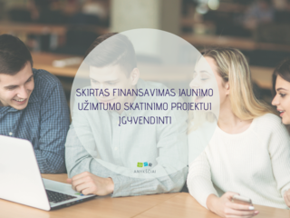 SKIRTAS FINANSAVIMAS JAUNIMO UŽIMTUMO SKATINIMO PROJEKTUI ĮGYVENDINTI