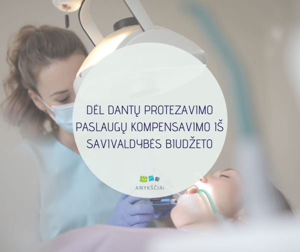 DĖL DANTŲ PROTEZAVIMO PASLAUGŲ KOMPENSAVIMO IŠ SAVIVALDYBĖS BIUDŽETO