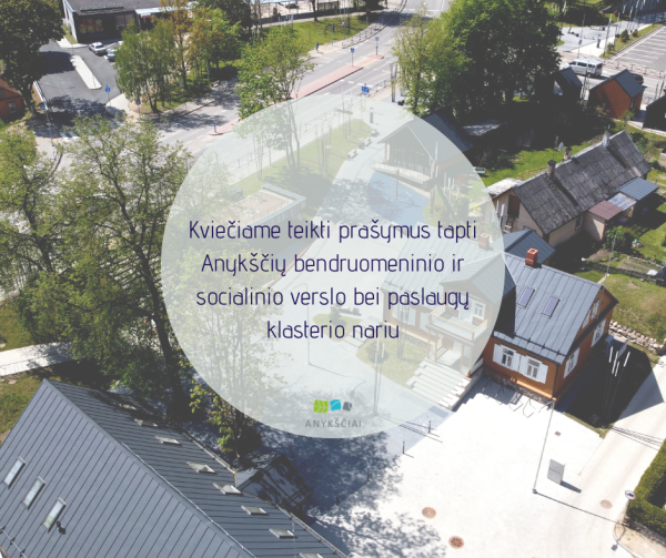 Kviečiame teikti prašymus tapti Anykščių bendruomeninio ir socialinio verslo bei paslaugų...