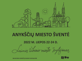 Anykščių miesto šventė „Laimės žiburio miesto švytėjimas“
