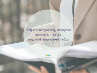 Pratęstas kompensacijų mokėjimas asmenims ir verslui, apgyvendinusiems ukrainiečius