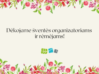 Dėkojame šventės organizatoriams ir rėmėjams!