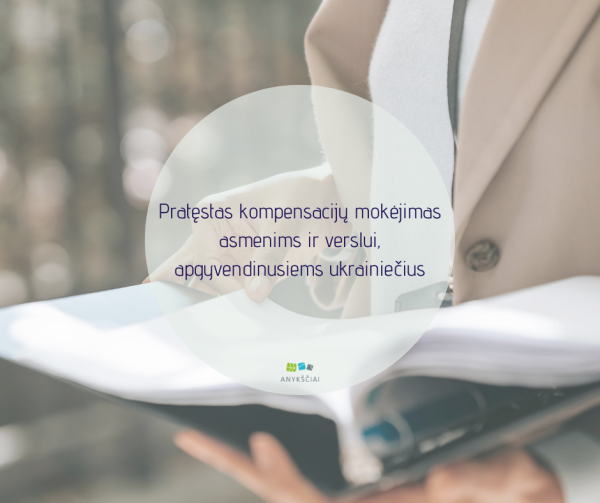 Pratęstas kompensacijų mokėjimas asmenims ir verslui, apgyvendinusiems ukrainiečius