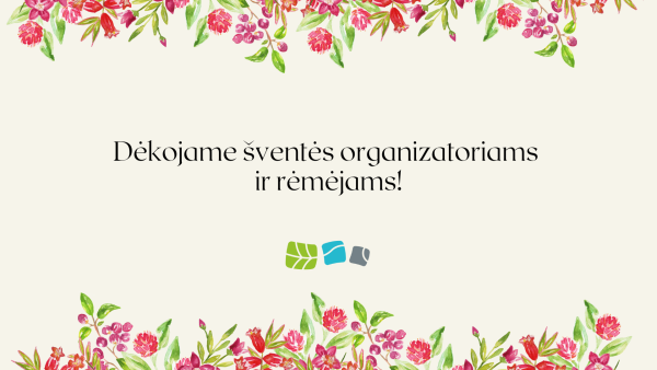 Dėkojame šventės organizatoriams ir rėmėjams!