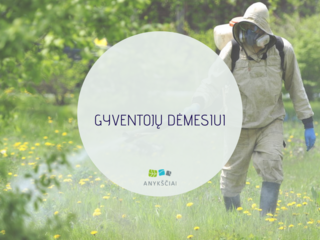GYVENTOJŲ DĖMESIUI