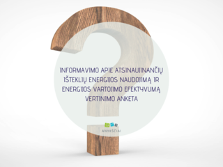 INFORMAVIMO APIE ATSINAUJINANČIŲ IŠTEKLIŲ ENERGIJOS NAUDOJIMĄ IR ENERGIJOS VARTOJIMO EFEKTYVUMĄ...