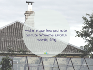 Kviečiame gyventojus pasinaudoti galimybe nemokamai sutvarkyti asbestinį šiferį