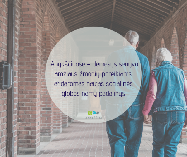 Anykščiuose – dėmesys senyvo amžiaus žmonių poreikiams: atidaromas naujas socialinės globos namų...