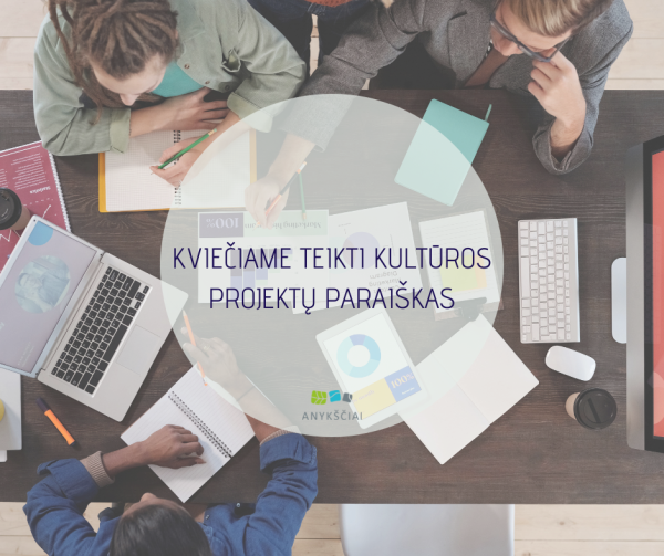 KVIEČIAME TEIKTI KULTŪROS PROJEKTŲ PARAIŠKAS