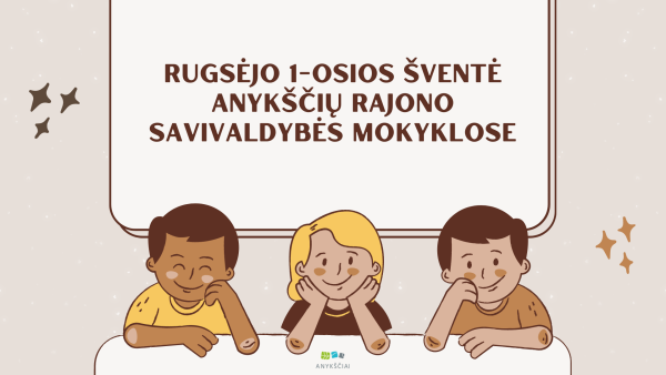 Rugsėjo 1-osios šventė Anykščių rajono savivaldybės mokyklose