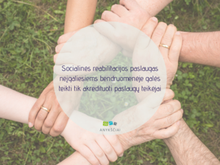 Socialinės reabilitacijos paslaugas neįgaliesiems bendruomenėje galės teikti tik akredituoti...