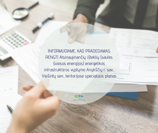 INFORMUOJAME, KAD PRADEDAMAS RENGTI ATSINAUJINANČIŲ IŠTEKLIŲ (SAULĖS ŠVIESOS ENERGIJOS)...