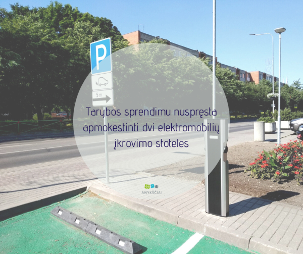 Tarybos sprendimu nuspręsta apmokestinti dvi elektromobilių įkrovimo stoteles