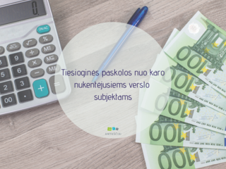 Tiesioginės paskolos nuo karo nukentėjusiems verslo subjektams