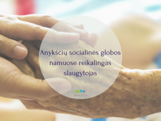 Anykščių socialinės globos namuose reikalingas slaugytojas