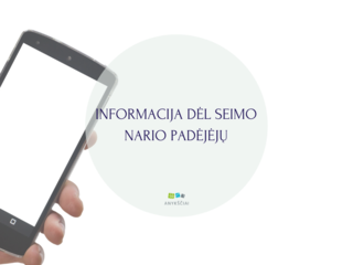INFORMACIJA DĖL SEIMO NARIO PADĖJĖJŲ