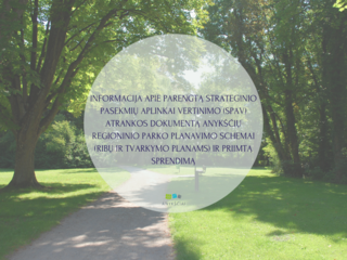 INFORMACIJA APIE PARENGTĄ STRATEGINIO PASEKMIŲ APLINKAI VERTINIMO (SPAV) ATRANKOS DOKUMENTĄ...