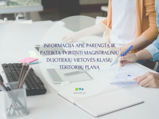 INFORMACIJA APIE PARENGTĄ IR PATEIKTĄ TVIRTINTI MAGISTRALINIŲ DUJOTIEKIŲ VIETOVĖS KLASIŲ...
